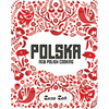 Polska: New Polish Cooking - Hardcover