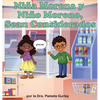Niña Morena y Niño Moreno, Sean Considerados - Hardcover