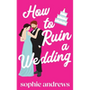 How to Ruin a Wedding - Paperback