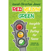 Red Yellow Green: Insights on Dating for Teens - Paperback
