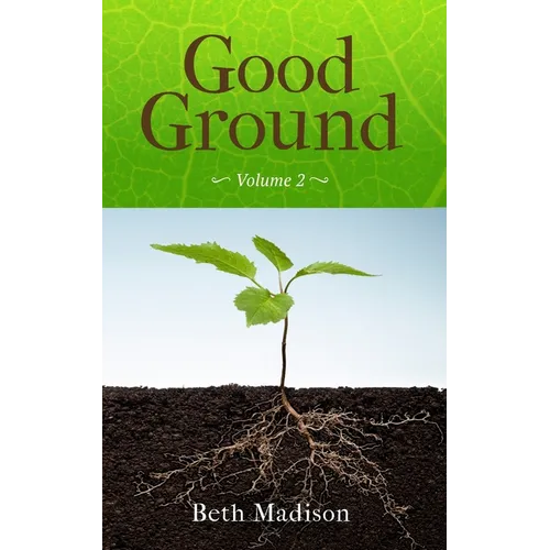 Good Ground: Volume 2 - Paperback