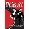 Pernicious Pursuit: A Howard Knight Escapade - Paperback