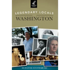 Legendary Locals of Washington - Hardcover