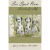 See Spot Run: Lessons for Life - Paperback