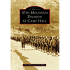 10th Mountain Division at Camp Hale - Paperback