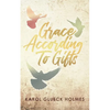 Grace According To Gifts - Paperback