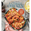Taste of Home Ultimate Chicken Cookbook: Amp Up Your Poultry Game with More Than 362 Finger-Licking Chicken Dishes - Paperback