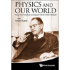 Physics and Our World - Hardcover