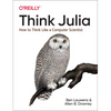 Think Julia: How to Think Like a Computer Scientist - Paperback