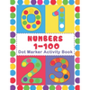 Numbers 1-100 Dot Marker Activity Book: Numbers Do a Dot Coloring Book (1-99) - Preschool Kindergarten Activities - Great gift for Kids - Paperback