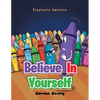 Believe in Yourself: Sarah's Story - Paperback