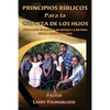 Principios Bíblicos para la Crianza de los Hijos - Paperback
