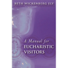 A Manual for Eucharistic Visitors - Paperback