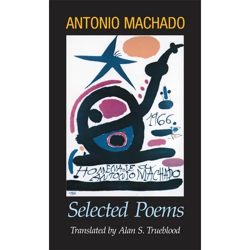 Antonio Machado: Selected Poems - Paperback
