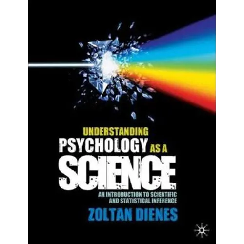 Understanding Psychology as a Science: An Introduction to Scientific and Statistical Inference - Paperback