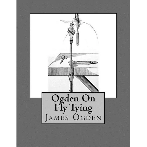 Ogden on Fly Tying - Paperback
