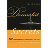 Drum Kit Secrets: 52 Performance Strategies for the Advanced Drummer - Paperback