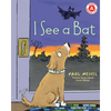 I See a Bat - Paperback