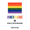 Inner Views on Sexuality, Politics and Religion - Paperback