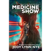 Medicine Show - Paperback