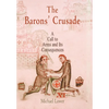 The Barons' Crusade: A Call to Arms and Its Consequences - Hardcover