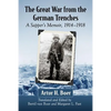 The Great War from the German Trenches: A Sapper's Memoir, 1914-1918 - Paperback