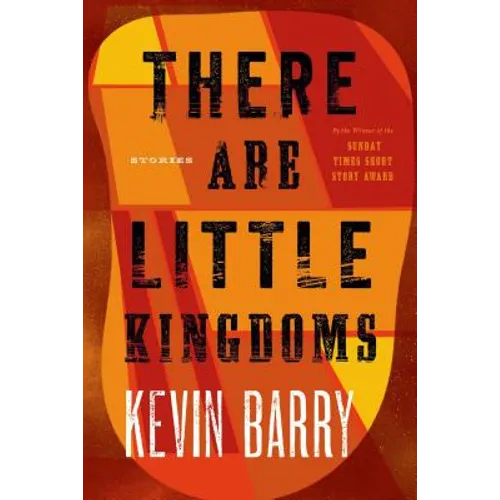 There Are Little Kingdoms - Paperback