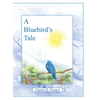 A Bluebird's Tale - Hardcover