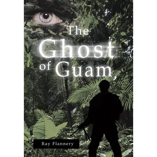 The Ghost of Guam - Hardcover
