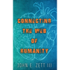 Connecting the Web of Humanity - Hardcover
