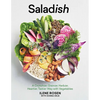Saladish: A Crunchier, Grainier, Herbier, Heartier, Tastier Way with Vegetables - Hardcover