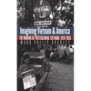 Imagining Vietnam and America: The Making of Postcolonial Vietnam, 1919-1950 - Paperback