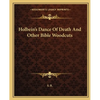 Holbein's Dance Of Death And Other Bible Woodcuts - Paperback