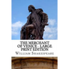 The Merchant of Venice - Large Print Edition: A Play - Paperback
