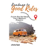 Roadmap to Good Rides: How to Choose the Best Used Vehicle from a Mechanic's Perspective - Paperback