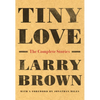 Tiny Love: The Complete Stories - Paperback