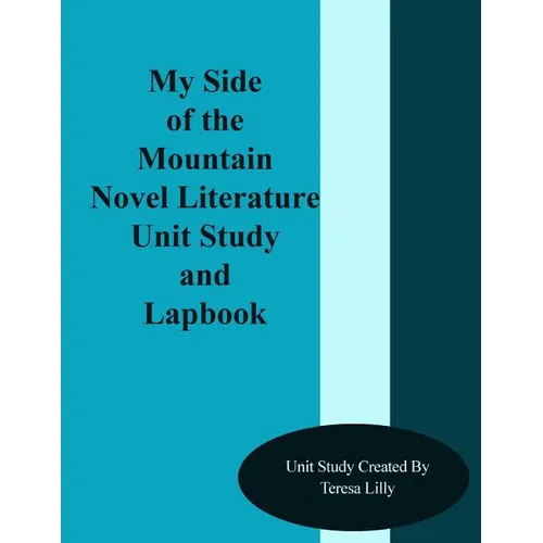 My Side of the Mountain Novel Literature Unit Study and Lapbook - Paperback