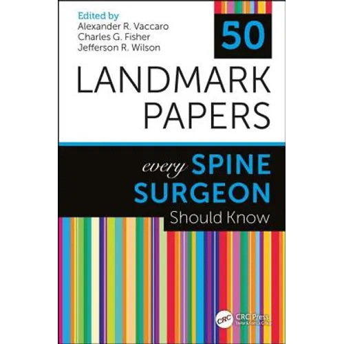 50 Landmark Papers Every Spine Surgeon Should Know - Paperback