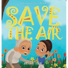 Save the Air - Hardcover