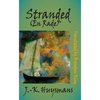 Stranded: (En Rade) - Paperback