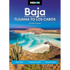 Moon Baja: Tijuana to Los Cabos: Road Trips, Surfing & Diving, Local Flavors - Paperback