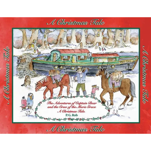 The Adventures of Captain Bear and the Crew of the Marie Grace. A Christmas Tale - Paperback