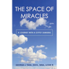 The Space of Miracles: A Journey with a Gypsy Samurai - Paperback