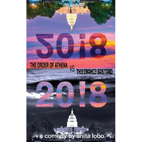 20!8: The Order of Athena Vs The Orange Bastard - Paperback