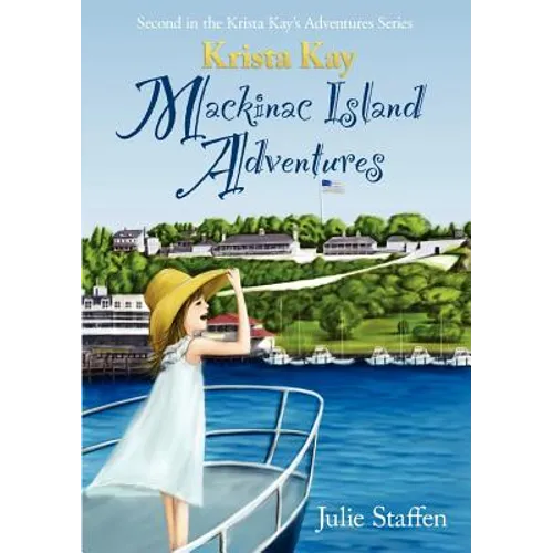 Krista Kay Mackinac Island Adventures - Paperback