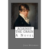 Against the grain - Paperback