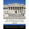 The Natural and Cultural History of Honaunau, Kona, Hawaii - Paperback