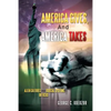 America Gives, and America Takes: Alien Cultures and Judicial Systems in Focus - Paperback