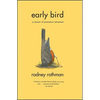 Early Bird: A Memoir of Premature Retirement - Paperback