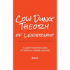 Cow Dung Theory of Leadership: A light-hearted look at serious career lessons - Paperback